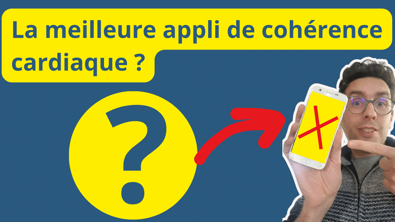 Lire la suite à propos de l’article Quelle est la meilleure application de cohérence cardiaque ? (question piège…)